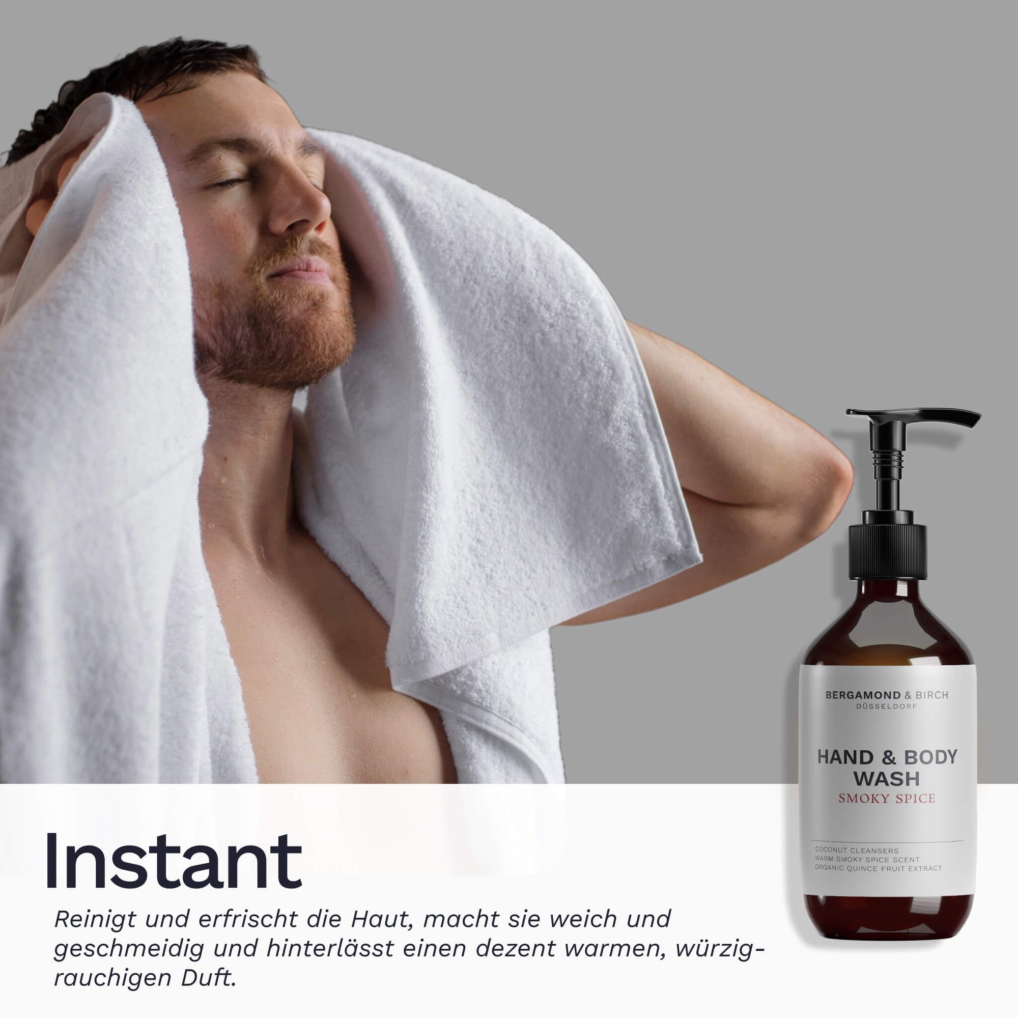  Ein Mann trocknet sich nach dem Duschen mit einem weißen Handtuch ab während unten die Flasche Bergamond and Birch Hand and Body Wash Smoky Spice eingeblendet ist und der Text die reinigende erfrischende Wirkung mit warm rauchigem Duft beschreibt.

