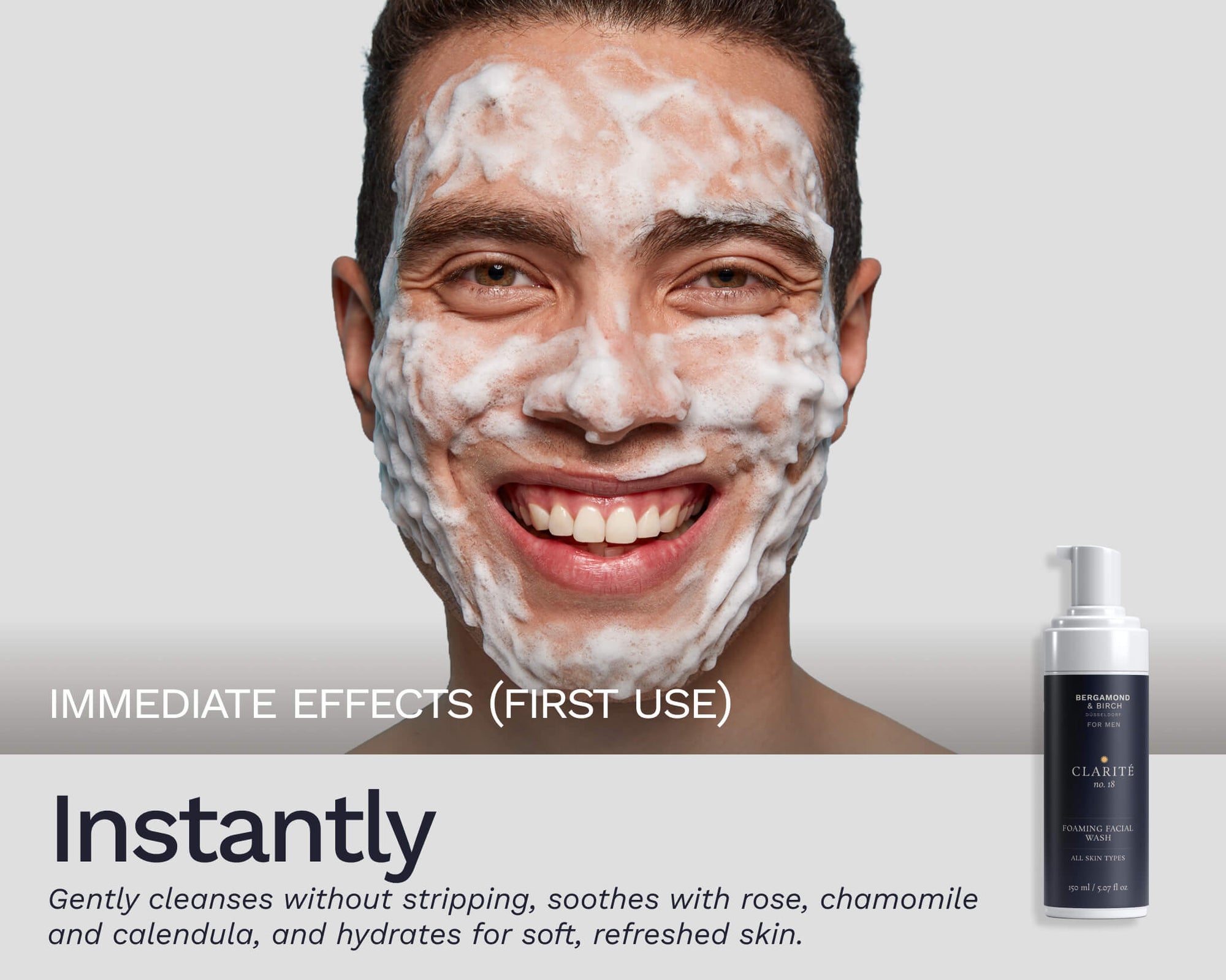 Smiling man with fresh foam lather on face, demonstrating immediate cleansing and soothing effects of Bergamond & Birch Clarité No. 18 Foaming Facial Wash.